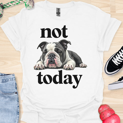 Not today - V3 - Bored Black and White T-Shirt